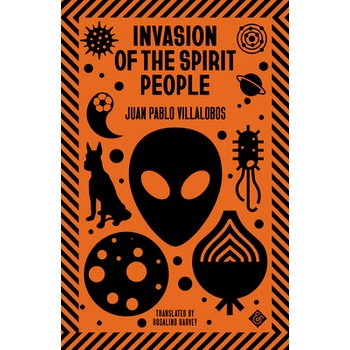Invasion of the Spirit People Villalobos Juan PabloPaperback