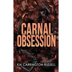 Carnal Obsession | Kia Carrington-Russell (ISBN: 9781763784147)