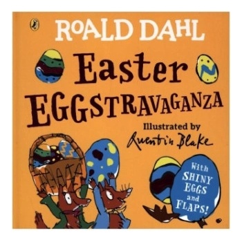 Roald Dahl: Easter EGGstravaganza - Roald Dahl