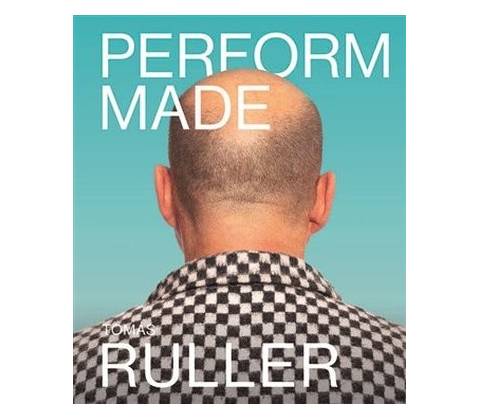 Perform-Made - Tomáš Ruller