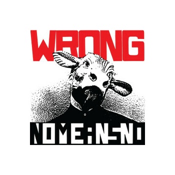 Nomeansno - Wrong / Reedice CD