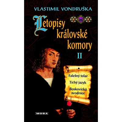 LETOPISY KRÁLOVSKÉ KOMORY II - Vondruška Vlastimil