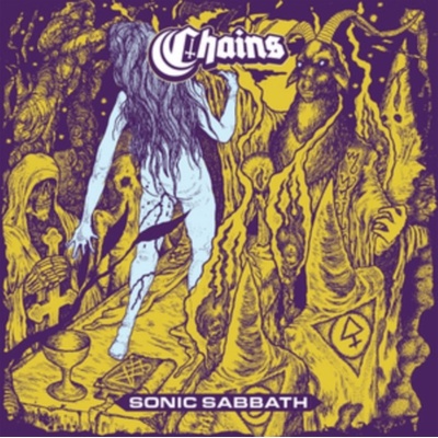 Sonic Sabbath - Chains CD
