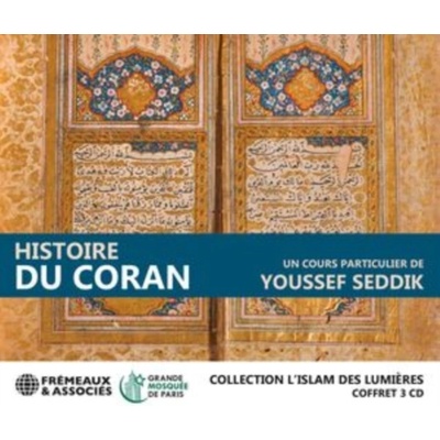 Histoire Du Coran - Collection L'islam Des Lumires - Youssef Seddik CD