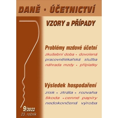 Daně, účetnictví, vzory a případy 9/2022