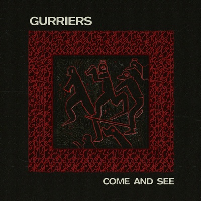 Gurriers - Come And See LP