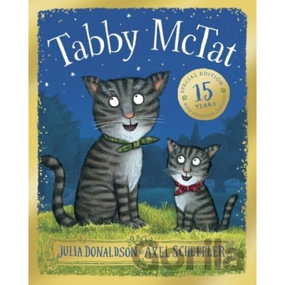 Tabby McTat. 15th Anniversary Edition - Julia Donaldson