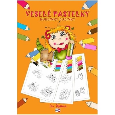 Veselé pastelky kuklinky Zuzinky - Hoňková Iva