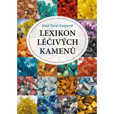 Lexikon léčivých kamenů - Kreperát Josef Pavel
