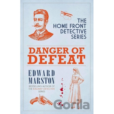 Danger of Defeat - Marston Edward