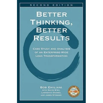 Better Thinking, Better Results | Bob Emiliani