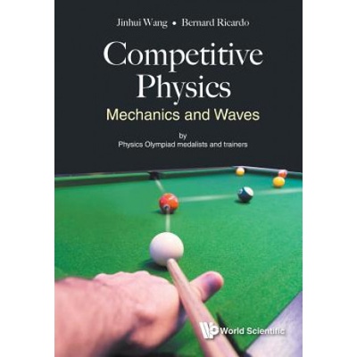 Competitive Physics: Mechanics And Waves | Jinhui Wang