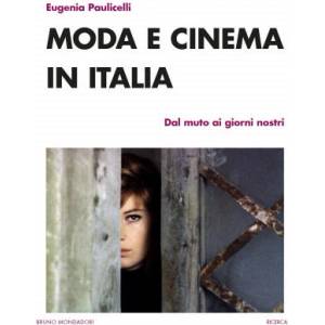 Moda e cinema in Italia. Dal muto ai giorni nostri | Eugenia Paulicelli (2020)