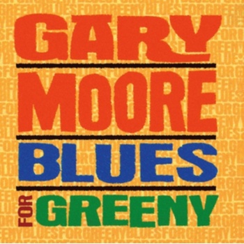MOORE GARY: BLUES FOR GREENY/R. CD