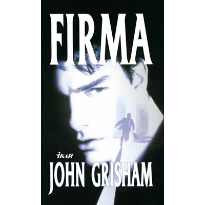Firma, 4. vydanie - John Grisham