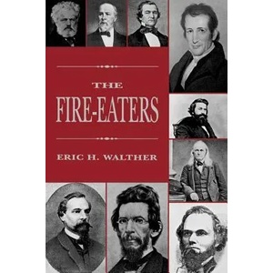 Fire-Eaters | Eric H. Walther (ISBN: 9780807117750)