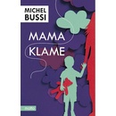 Knihy Mama klame - brožovaná Michel Bussi SK