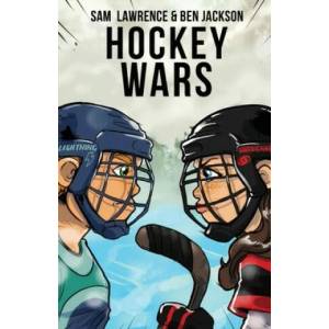 Hockey Wars | Sam Lawrence, Ben Jackson (ISBN: 9781988656243)