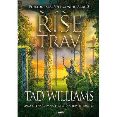 Poslední král Východního Ardu 2: Říše trav - 1. svazek - Tad Williams