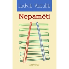 Nepaměti - Ludvík Vaculík