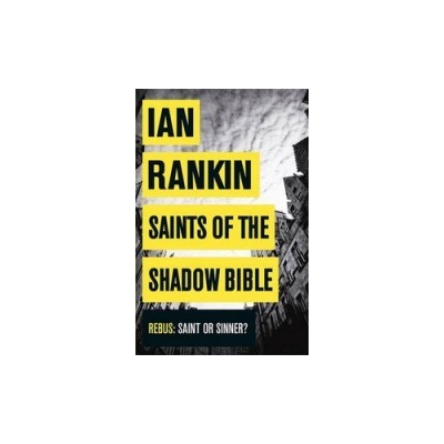 Saints of the shadow bible – Rankin Ian