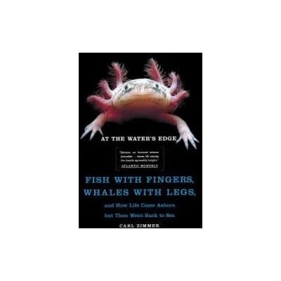 At the Water's Edge | Carl Zimmer