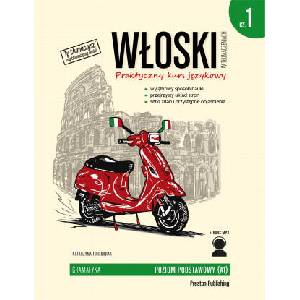 Włoski w tłumaczeniach Część 1 Praktyczny kurs językowy Poziom podstawowy A1 + MP3 | Foremniak Katarzyna (2021)