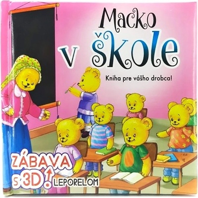 Macko v škole - zábava s 3D leporelom