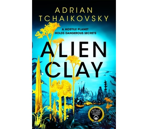 Alien Clay - Adrian Tchaikovsky