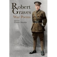 Robert Graves: War Poems Graves Robert