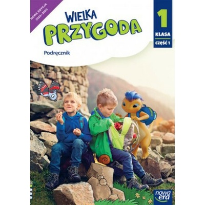 Wielka Przygoda NEON. Szkoła podstawowa klasa 1 cz. 1. Podręcznik. Edukacja polonistyczna, przyrodnicza, społeczna i matematyczna. Nowa edycja 2023-20