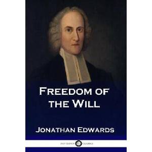 Freedom of the Will | Jonathan Edwards (ISBN: 9781789870879)