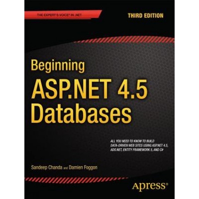 Beginning ASP.NET 4.5 Databa - S. Chanda, D. Foggon