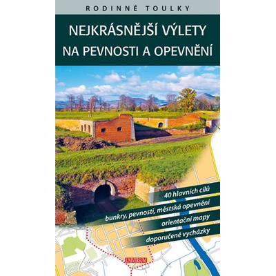 Nejkrásnější výlety na pevnosti a opevnění