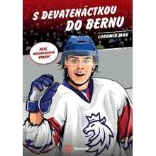 S devatenáctkou do Bernu