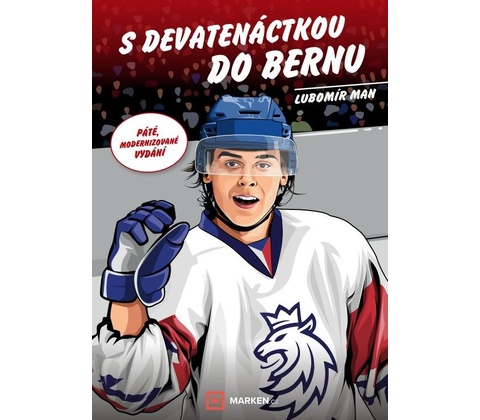 S devatenáctkou do Bernu