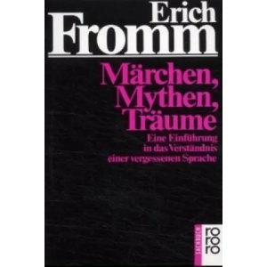 Märchen, Mythen, Träume | Erich Fromm (ISBN: 9783499174483)