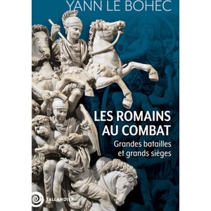 Le soldat romain et ses batailles | Le Bohec (2025)