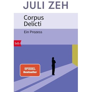 Corpus Delicti | Juli Zeh (ISBN: 9783442775880)