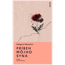 Príbeh môjho syna - Margaret Mazzantini