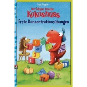 Der kleine Drache Kokosnuss - Erste Konzentrationsübungen | Ingo Siegner, Ingo Siegner (ISBN: 9783570155097)