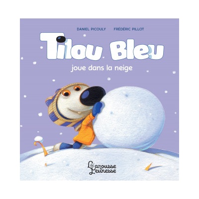 Tilou bleu joue dans la neige | Daniel Picouly