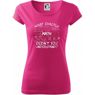 What exactly didnt you understand Math Pure dámske tričko Purpurová