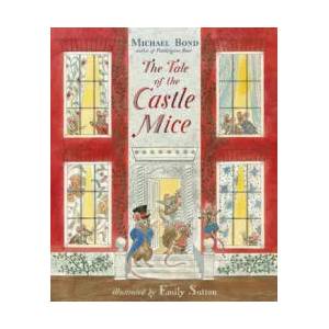 Tale of the Castle Mice (ISBN: 9781782954019)