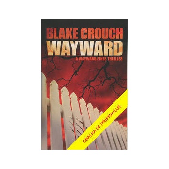 Městečko Pines 2 - Blake Crouch