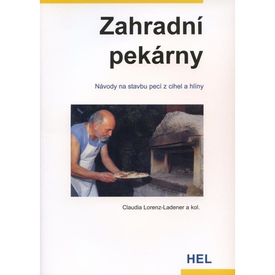 Zahradní pekárny - Claudia Lorenz-Ladner