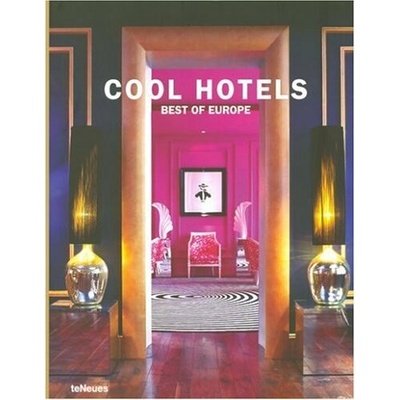 Cool Hotels Best of the Europe