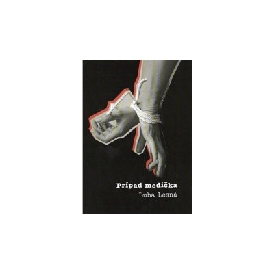 Prípad medička - Ľuba Lesná