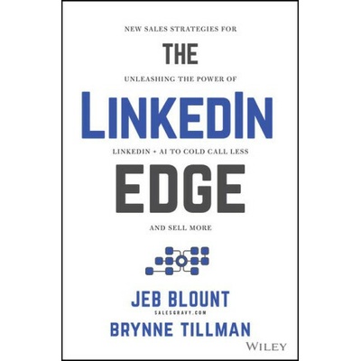 The LinkedIn Edge - Jeb Blount, Brynne Tillman – Hledejceny.cz