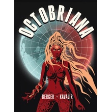 Octobriana - Ondřej Kavalír, Marek Berger